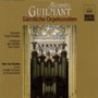 Guilmant: Complete Organ Sonatas - Ben Van Oosten 