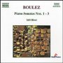Boulez: Piano Sonatas 1-3 - P. Boulez