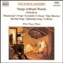 Mendelssohn: Songs Without Wor - F Mendelssohn Bartholdy .