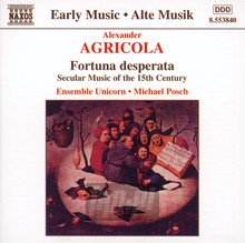 Agrtcola: Secular Works - A. Agricola