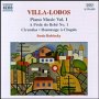 Villa Lobos: Piano Music vol.1 - Villa-Lobos, H.