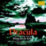 Kilar: Bram Stoker's Dracula - Naxos Marco Polo   