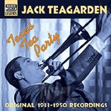 Texas Tea Party - Jack Teagarden Texas Tea Party - Jack Teagarden