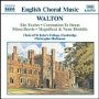 Walton: Choral Music - S.W. Walton