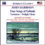 Harbison: Four Songs Of Solitu - Naxos American Classics   