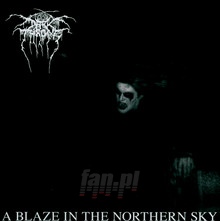 A Blaze In The Northern Sky - Darkthrone