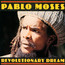 Revolutionary Dream - Pablo Moses