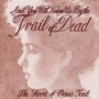 Trail Of Dead - ...And You Will Know Us By The Trail Of Dead