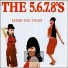 Bomb The Twist - The 5,6,7,8's