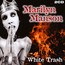 White Trash: My Monkey/Cyclops - Marilyn Manson