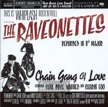 Chain Gang Of Love - The Raveonettes Chain Gang Of Love - The Raveonettes