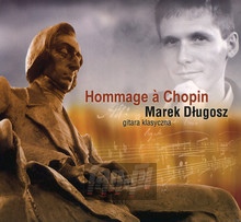 Hommage A Chopin - Gitara Klasyczna - Marek Dugosz