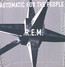Automatic For The People - R.E.M.