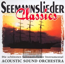 Seemannslieder Classics - Acoustic Sound Orchestra