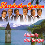 Atlantis Der Berge - Kastelruther Spatzen