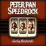 Lucky Bastards - Peter Pan Speedrock