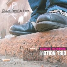 Pictures From The Street - Motion Trio