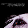 The New Romances - Pretty Girls Make Graves