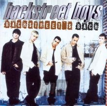 Backstreet's Back - Backstreet Boys