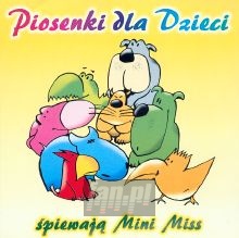 Piosenki Dla Dzieci - Mini Miss Piosenki Dla Dzieci - Mini Miss