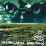 1989-2003 - Hedningarna