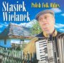 Polish Folk Oldies - Stasiek Wielanek