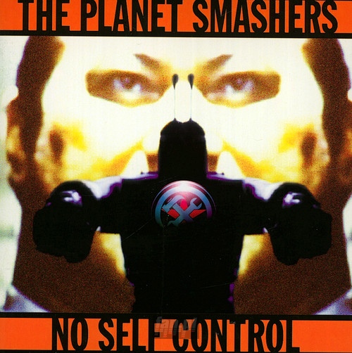 No Self Control - Planet Smashers