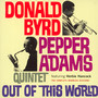 Out Of This World - Donald Byrd  & Adams, Pepper