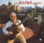 All Across The City - Jim Hall