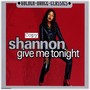 Give Me Tonight - Shannon