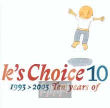 History Of K'S Choice - K'S Choice