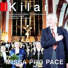 Missa Pro Pace Live - Wojciech Kilar