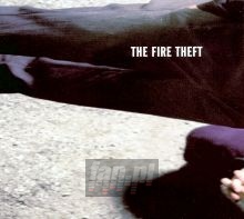 Fire Theft - Fire & Theft