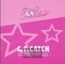 Gwiazdy XX Wieku - C.C. Catch