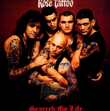 Scared For Life - Rose Tattoo