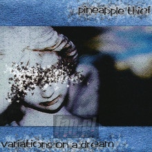 Variations On A Dream - The Pineapple Thief 