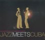 Jazz Meets Cuba - V/A