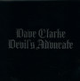 Devil's Advocate - Dave Clarke