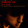 Very Best Of Slaughter - Slaughter Joe