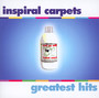 Greatest Hits - Inspiral Carpets