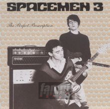 Perfect Prescription - Spacemen 3
