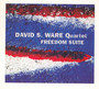 Freedom Suite - David S Ware Quartet  & W