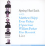 Live - Spring Heel Jack