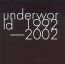 Underworld 1992-2002 - Underworld