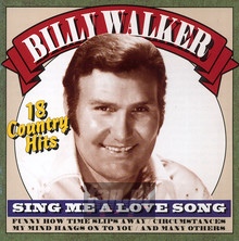 Sing Me A Love Song - Billy Walker