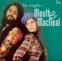 Singles - Mouth & Macneal