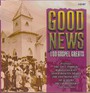 Good News: 100 Gospel Greats. Incl. Soul Stirrers, Mahalia J - V/A