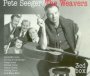 Pete Seeger & The Weavers - Pete Seeger  & The Weaver
