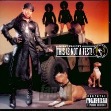 This Is Not A Test - Missy Elliott This Is Not A Test - Missy Elliott