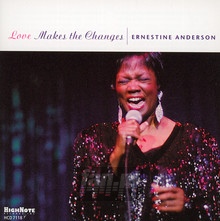 Love Makes The Changes - Ernestine Anderson - bigger Love Makes The Changes - Ernestine Anderson